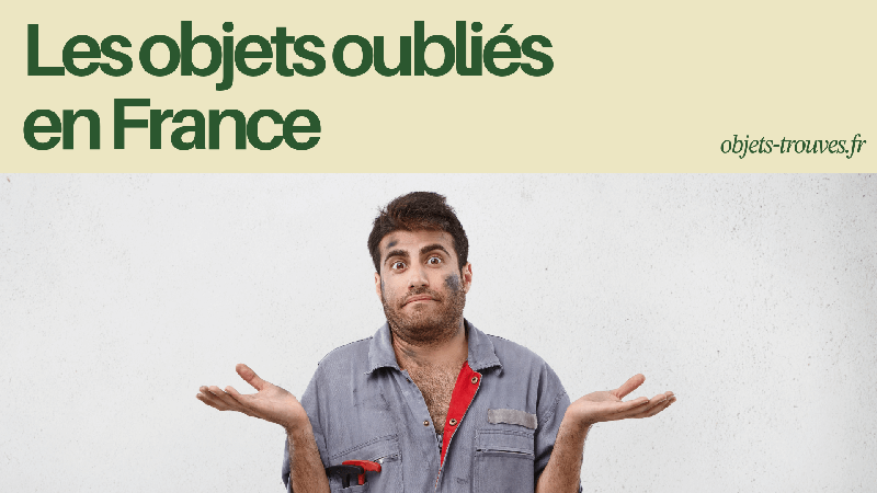 Les objets oubliés en France